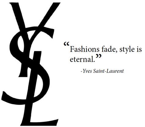 yves saint laurent lyrics|yves st laurent words of wisdom.